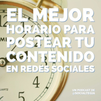 Ep1: [ESCUCHA] Este es el mejor horario para postear tu contenido en redes sociales.