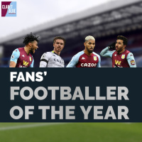 Claret  Blue Podcast #64 | WHO SHOULD BE CROWNED ASTON VILLA PLAYER OF THE YEAR 2020?