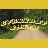 Everyday Faith Week 6