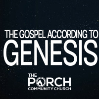 The Gospel According To Genesis Week 6