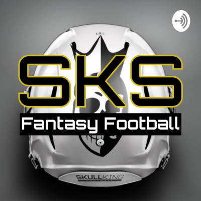 Skullking Fantasy Football - A Fantasy Football Advice Podcast