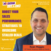 Boost Your Sales Performance: Strategies to Overcome Stalled Deals with Ryan Maggio, #247