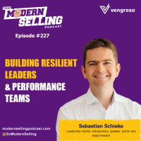 Building Resilient Leaders  Performance Teams with Sebastian Schieke, #227