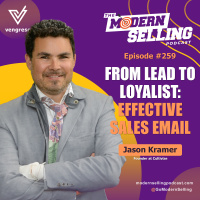 From Lead to Loyalist: Effective Sales Email Communication, with Jason Kramer #259