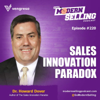 Sales Innovation Paradox with Dr. Howard Dover, #220