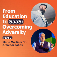 From Education to SaaS: Overcoming Adversity | Part 2 | MSP #291