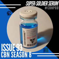 CBN Season 8 | Issue 93 | Super-Soldier Serum/Formula