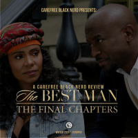 The Best Man: The Final Chapters Discussion | Part 2: Episodes 5-8 with @ColeJackson12