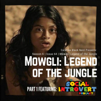 CBN Season 6 | Issue 64 | Mowgli: Legend of the Jungle w/ @iSidDavis