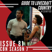 CBN Season 7 | Issue 81 | Guide to Lovecraft Country