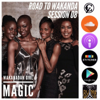 Road To Wakanda | Session 08 | Wakandan Girl Magic w/ @Kendramua