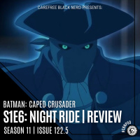 CBN Season 11 | Issue 122.5 | Batman Caped Crusader E106 - Night Ride [ Review ]