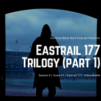 CBN Season 6 | Issue 61 | Eastrail 177: Unbreakable
