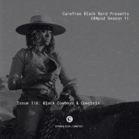 CBN Season 11 | Issue 118 | The American Black Cowboys  Cowgirls