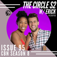 CBN Season 8 | Issue 95 | The Circle S2 w/ @The_Mav_Erick