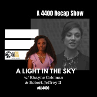 A Light in the Sky | CW 4400 S1E3: That LaDonna Life with Robert Jeffrey