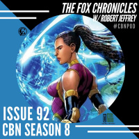 CBN Season 8 | Issue 92 | The Fox Chronicles w/ Robert Jeffrey