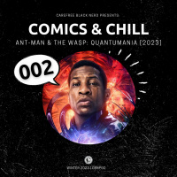 Comics  Chill | 002: Ant-Man and The Wasp [ Feb 2023 ]