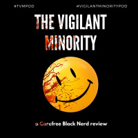 The Vigilant Minority - Ch 4: Watchmaker