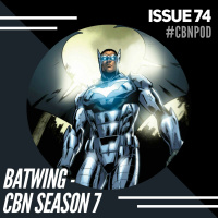 CBN Season 7 | Issue 74 | Batwing