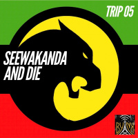See Wakanda And Die | Trip # 5 with @Abran