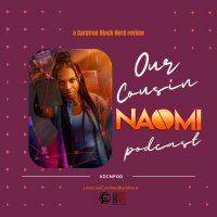 Our Cousin #Naomi | S1E1: Dont Believe Everything You Think