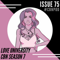 CBN Season 7 | Issue 75 | Love University Kickstarter w/ Allison Chaney Whitmore