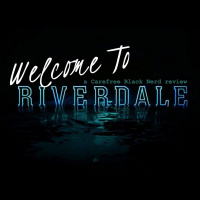 Welcome To Riverdale | S3 E1, Ch 36: Labor Day