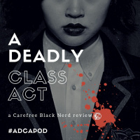 a Deadly Class act | Kids of the Black Hole | 1 . 9