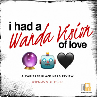 I Had A #WandaVision Of Love | E6: All-New Halloween Spooktacular!