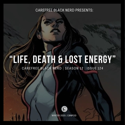 Carefree Black Nerd Podcast