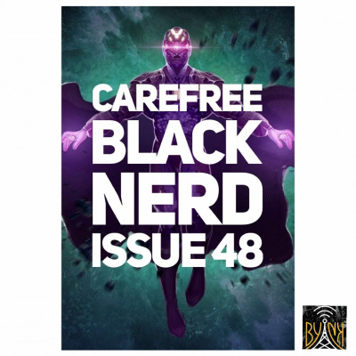 Carefree Black Nerd Podcast