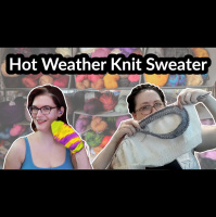 Episode 386 -It’s hot out, so we’re knitting sweaters?