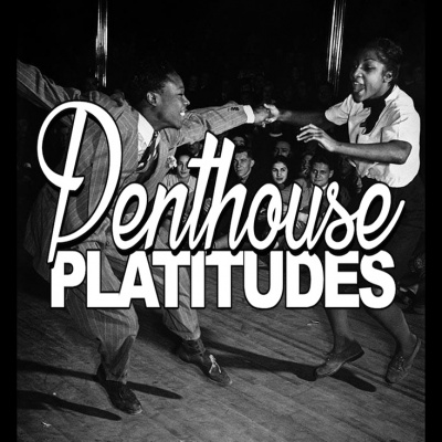 Penthouse Platitudes Podcast