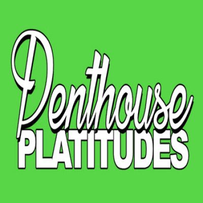 Penthouse Platitudes Podcast