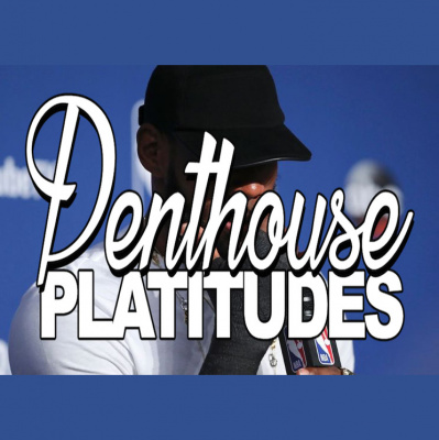 Penthouse Platitudes Podcast
