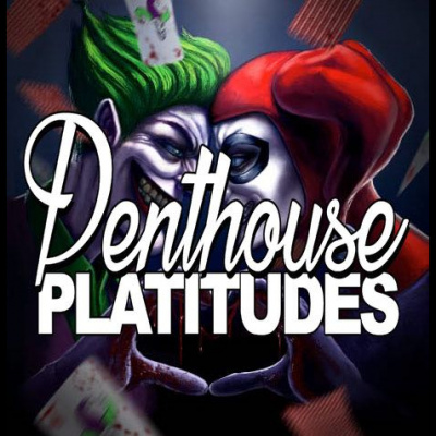 Penthouse Platitudes Podcast