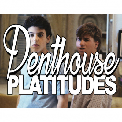 Penthouse Platitudes Podcast