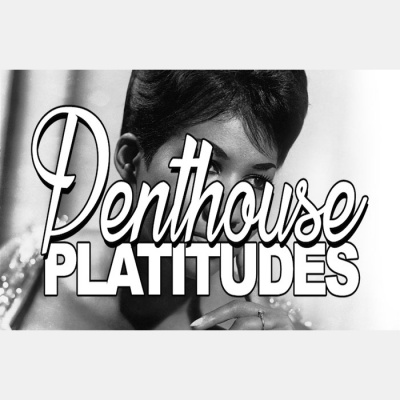 Penthouse Platitudes Podcast