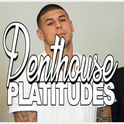 Penthouse Platitudes Podcast