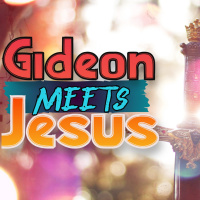 Gideon meets Jesus..