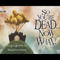 So Youre Dead, part 8b April 7, 2019