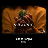 Faith to Forgive, The Grudge 2, May 9, 2021
