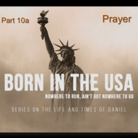 10a Prayer, Born In The USA, Aug. 19, 2018