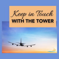 Keep in Touch with the Tower