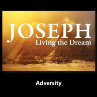 Joseph Living the Dream: Adversity, June 7, 2020