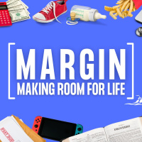 Margin: Making Room for Life - Part 6: Technology