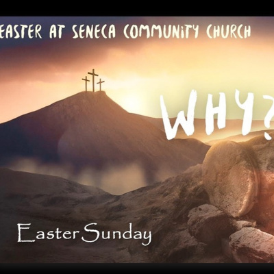 Seneca Community Church Messages