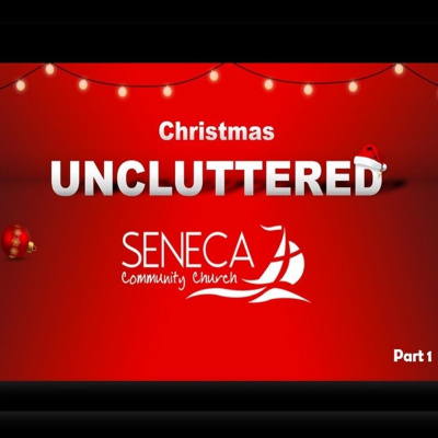 Seneca Community Church Messages