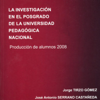 LA INVESTIGACIÓN EN LE POSGRADO UPN 2008